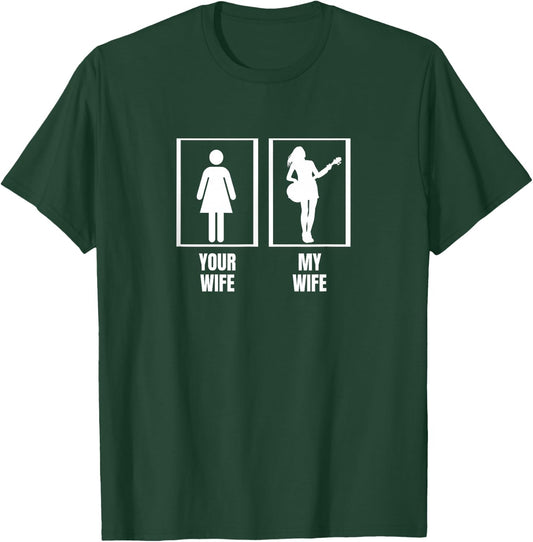 Your Wife My Wife Bass Guitar Husband Funny Bass Player T-Shirt - T-Shirt | Forest