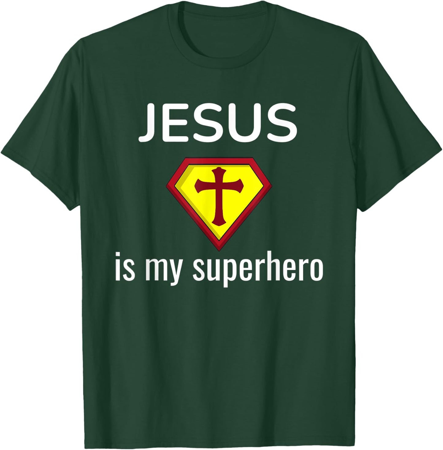 Jesus Is My Superhero Funny Christian Gift Religious T-Shirt - T-Shirt | Forest