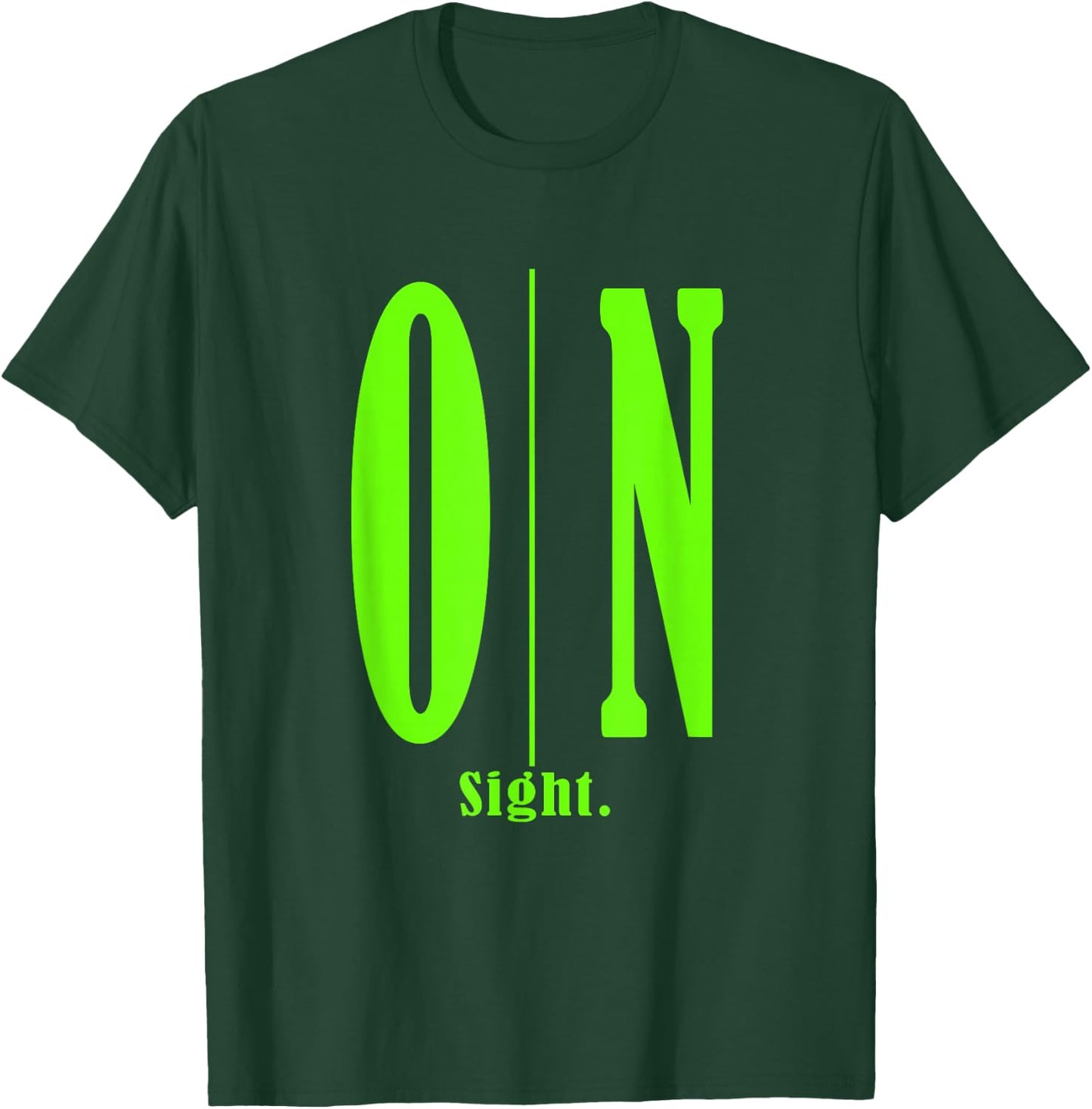 Green On Sight. Green Graphic T-Shirt - T-Shirt | Forest