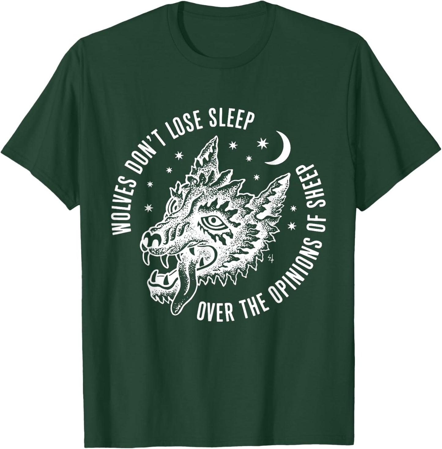Wolves Don't Lose Sleep Over The Opinions Of Sheep T-Shirt - T-Shirt | Forest