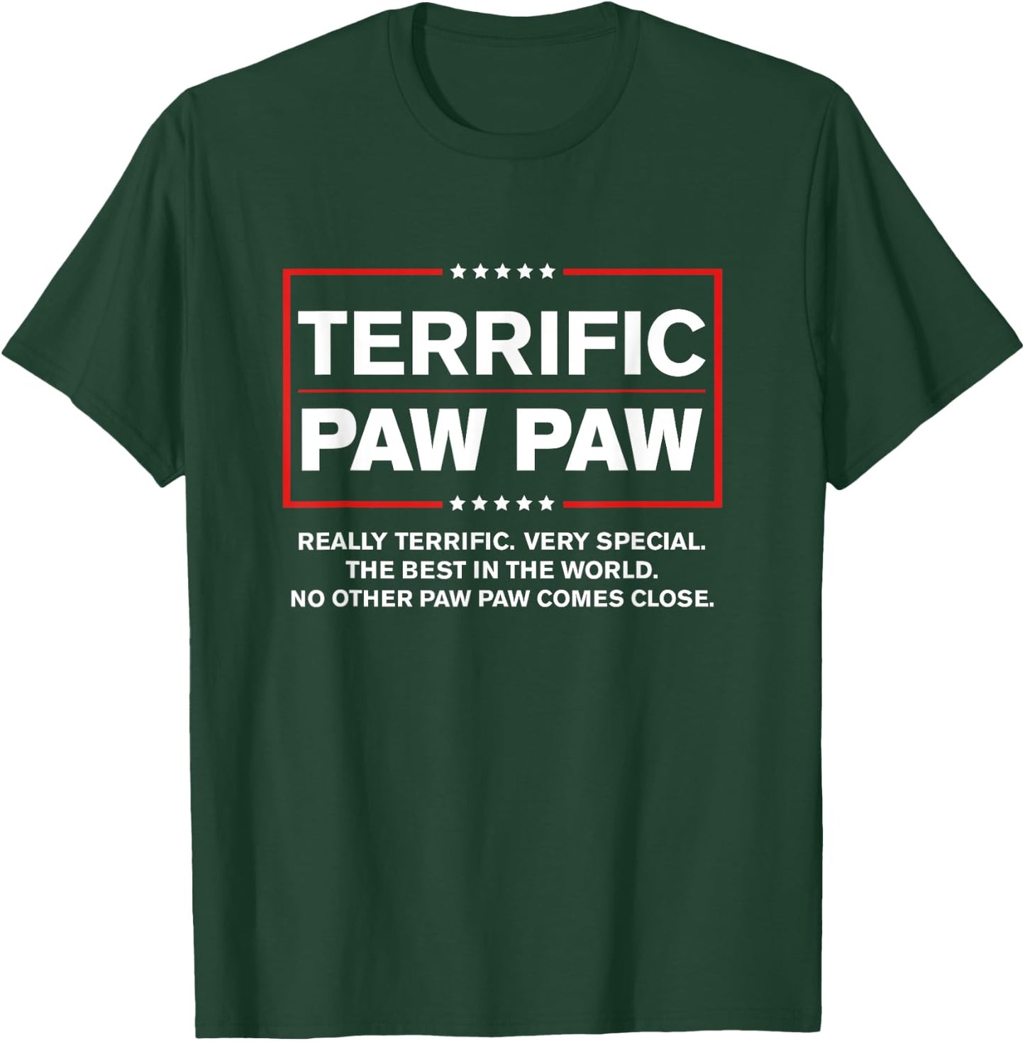 Terrific Paw Paw - Funny Donald Trump 2020 Supporter Gift T-Shirt - T-Shirt | Forest