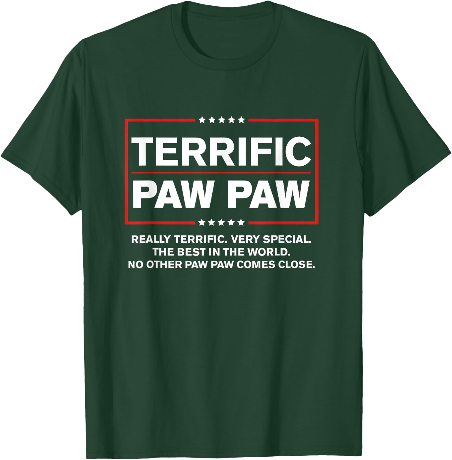 Terrific Paw Paw - Funny Donald Trump 2020 Supporter Gift T-Shirt - T-Shirt | Forest