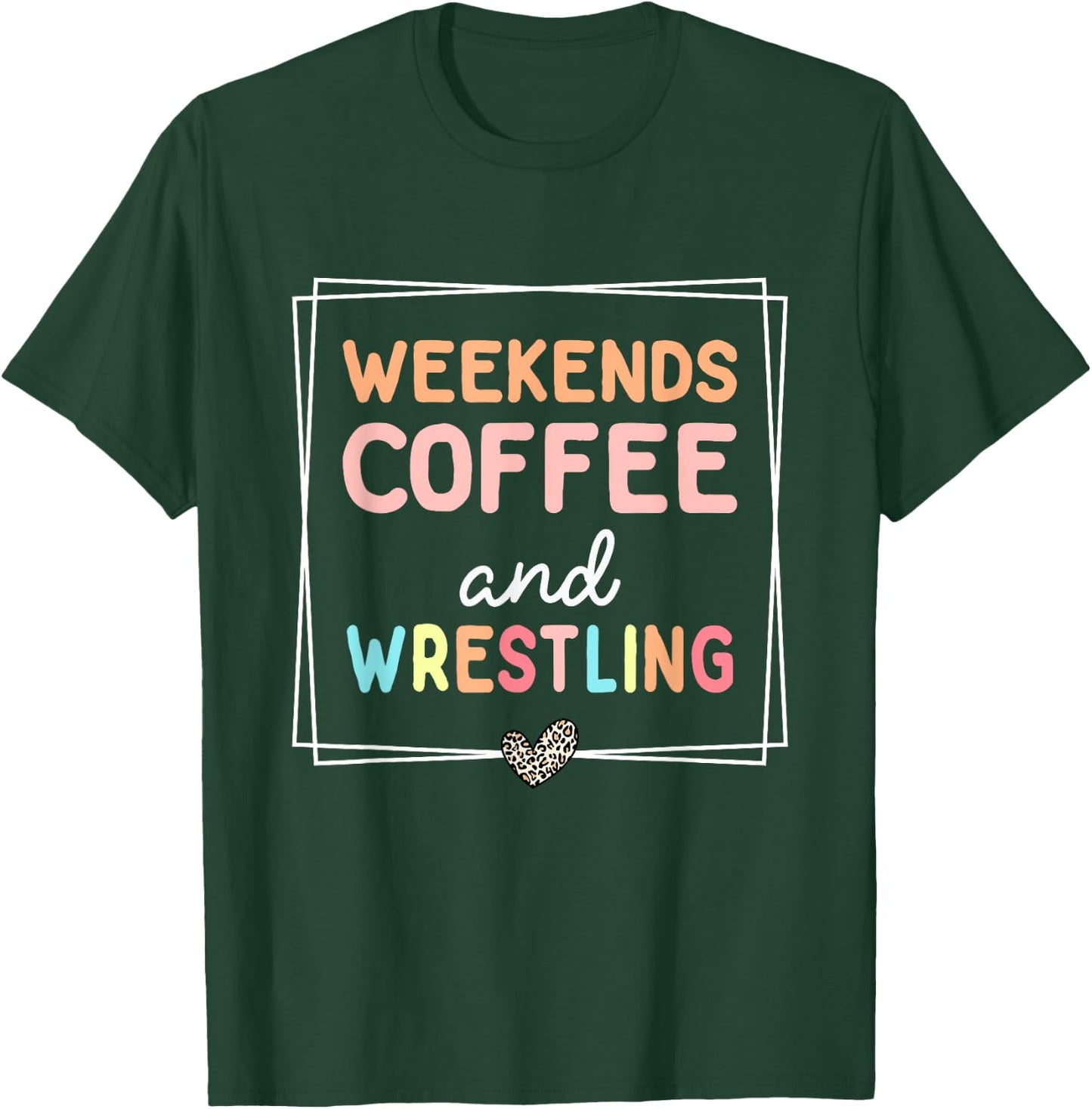 Weekends Coffee & Wrestling Funny Leopard Retro Mom Wrestler T-Shirt - T-Shirt | Forest