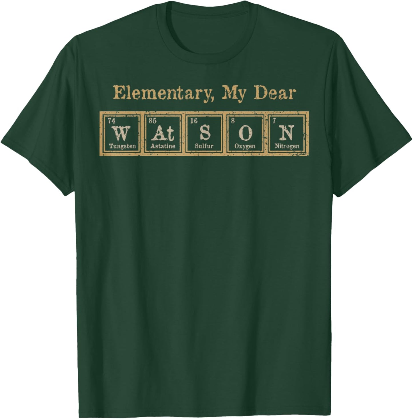Vintage Elementary, My Dear Watson Periodic Table T-Shirt - T-Shirt | Forest