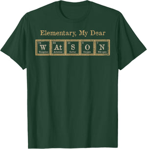 Vintage Elementary, My Dear Watson Periodic Table T-Shirt - T-Shirt | Forest