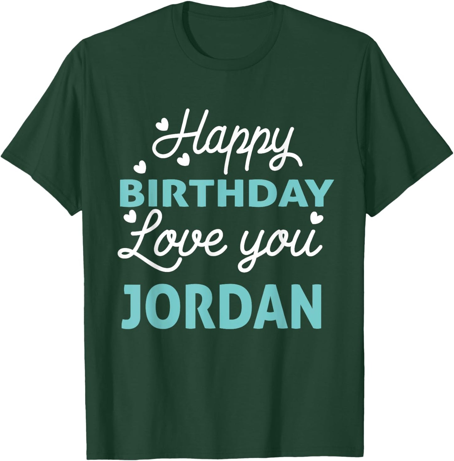 Jordan Birthday Shirt Happy Birthday Jordan Birthday Boy T-Shirt - T-Shirt | Forest