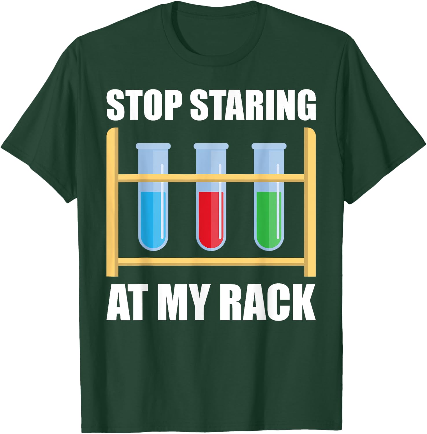 Funny Science Lab Tech Women Men Medical Laboratory Science T-Shirt - T-Shirt | Forest