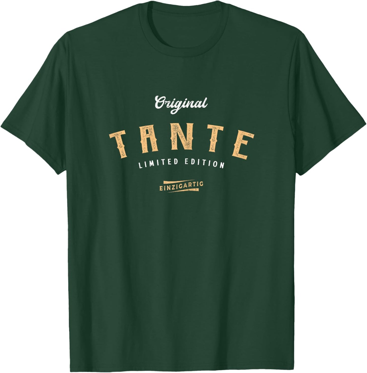 Tante Limited Edition Lustiges Tanten T-Shirt - T-Shirt | Forest