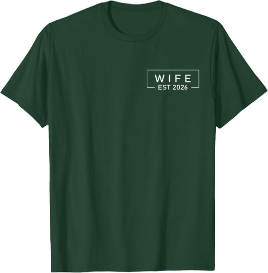 Wife Est 2026 Shirt Just Married Honeymoon Wedding T-Shirt - T-Shirt | Forest