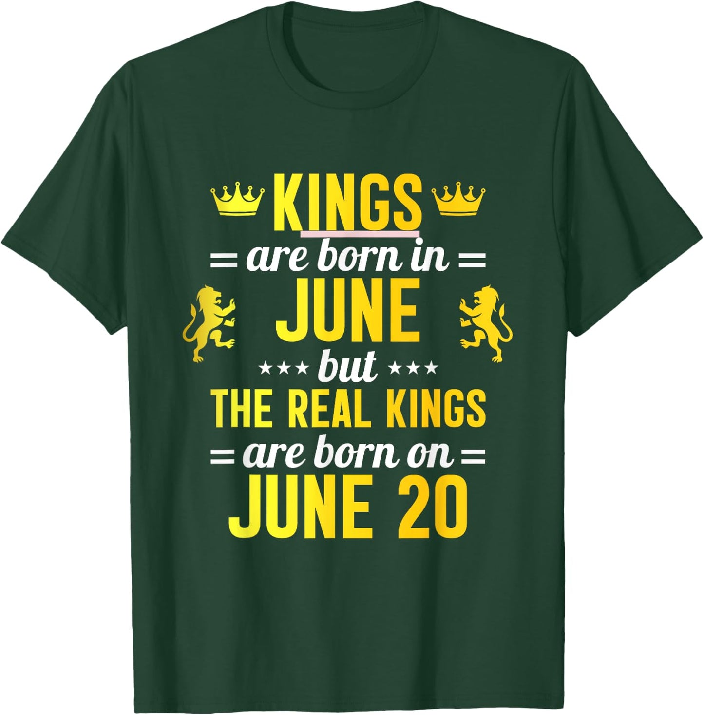 Kings Are Born In June Real Kings Are Born On June 20 T-Shirt - T-Shirt | Forest
