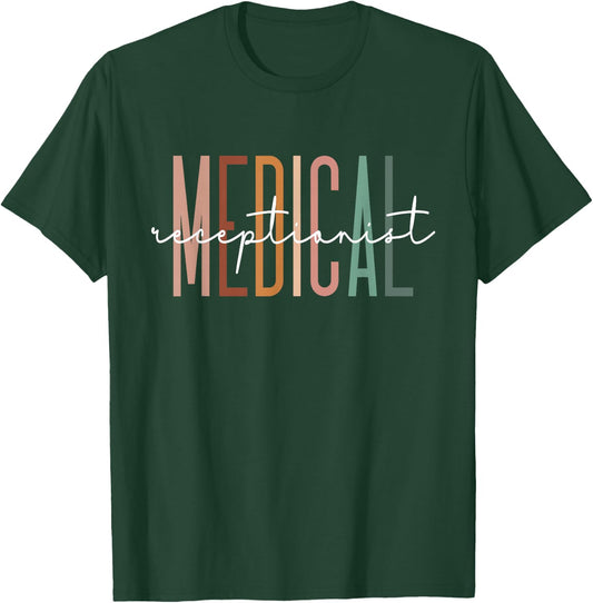 Medical Receptionist Medical Secretary Appreciation T-Shirt - T-Shirt | Forest