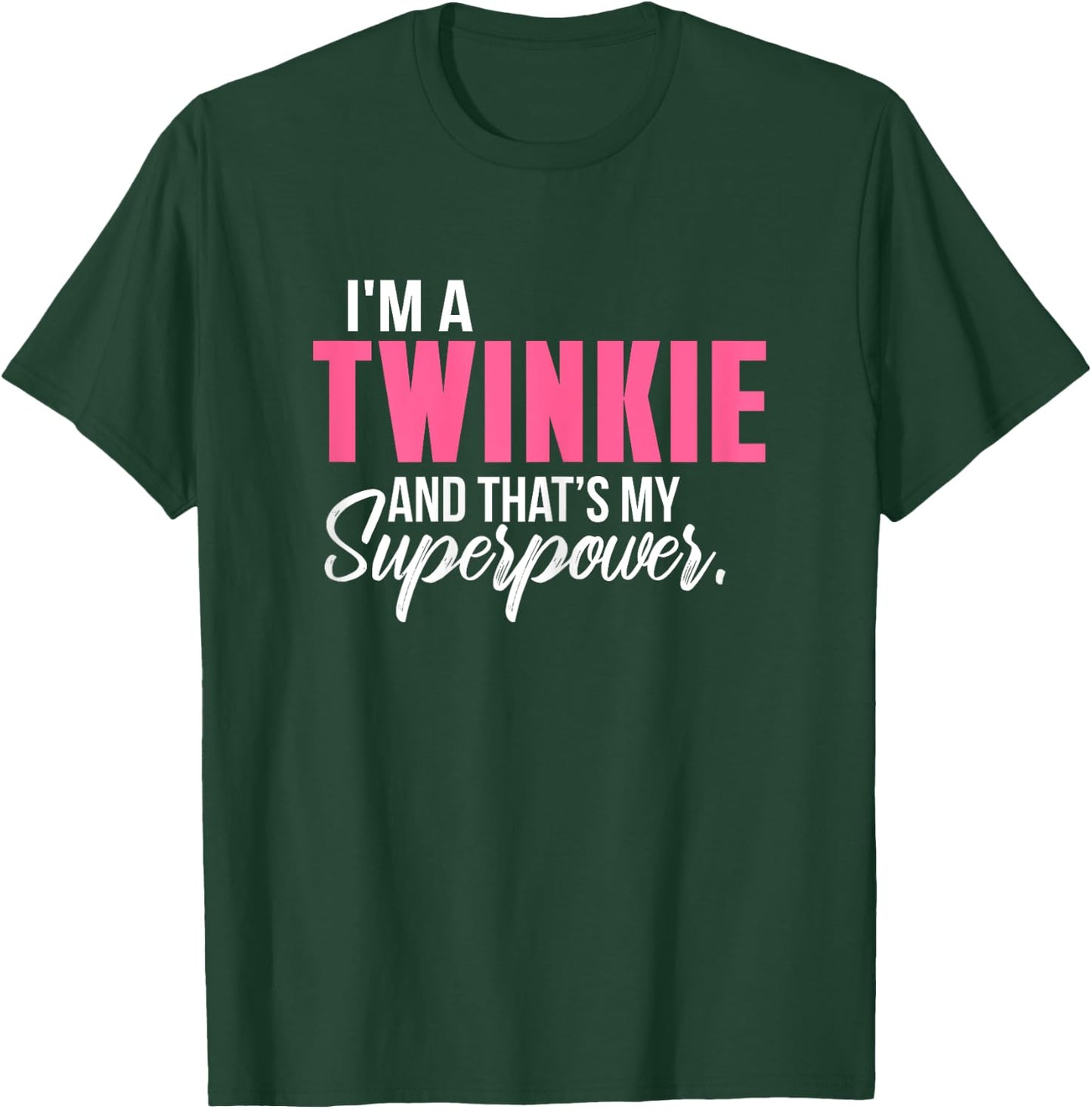 Graphical Apparel Women's I'm a TWINKIE and that's my Superpower Funny Grandma - Black, Small T-Shirt - T-Shirt | Forest