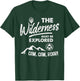 Camping Shirt Wilderness Explorer Funny Chant T-Shirt - T-Shirt | Forest