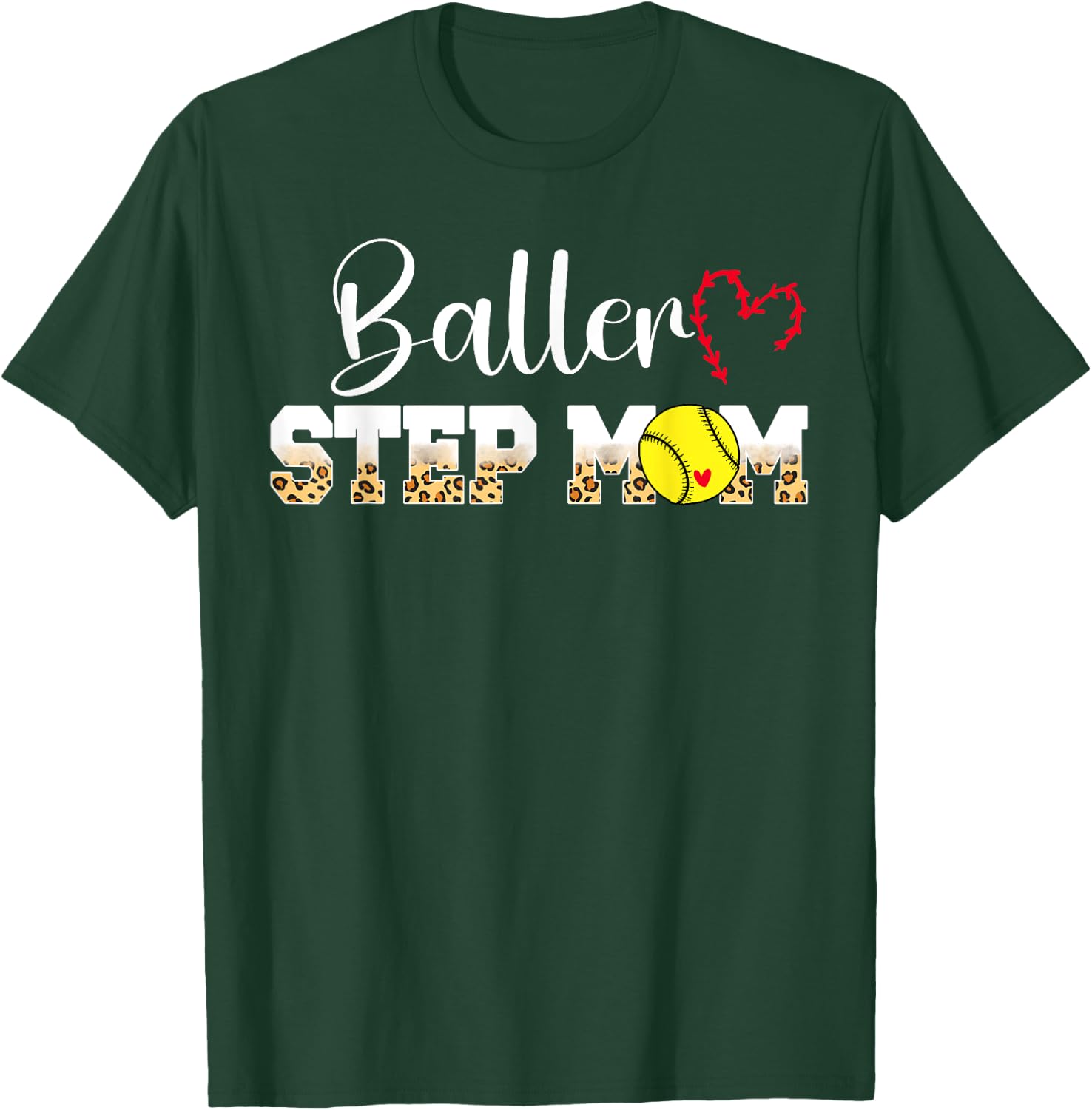 Baller Step-Mom Softball Step-Mom Softball Player Stepmom T-Shirt - T-Shirt | Forest