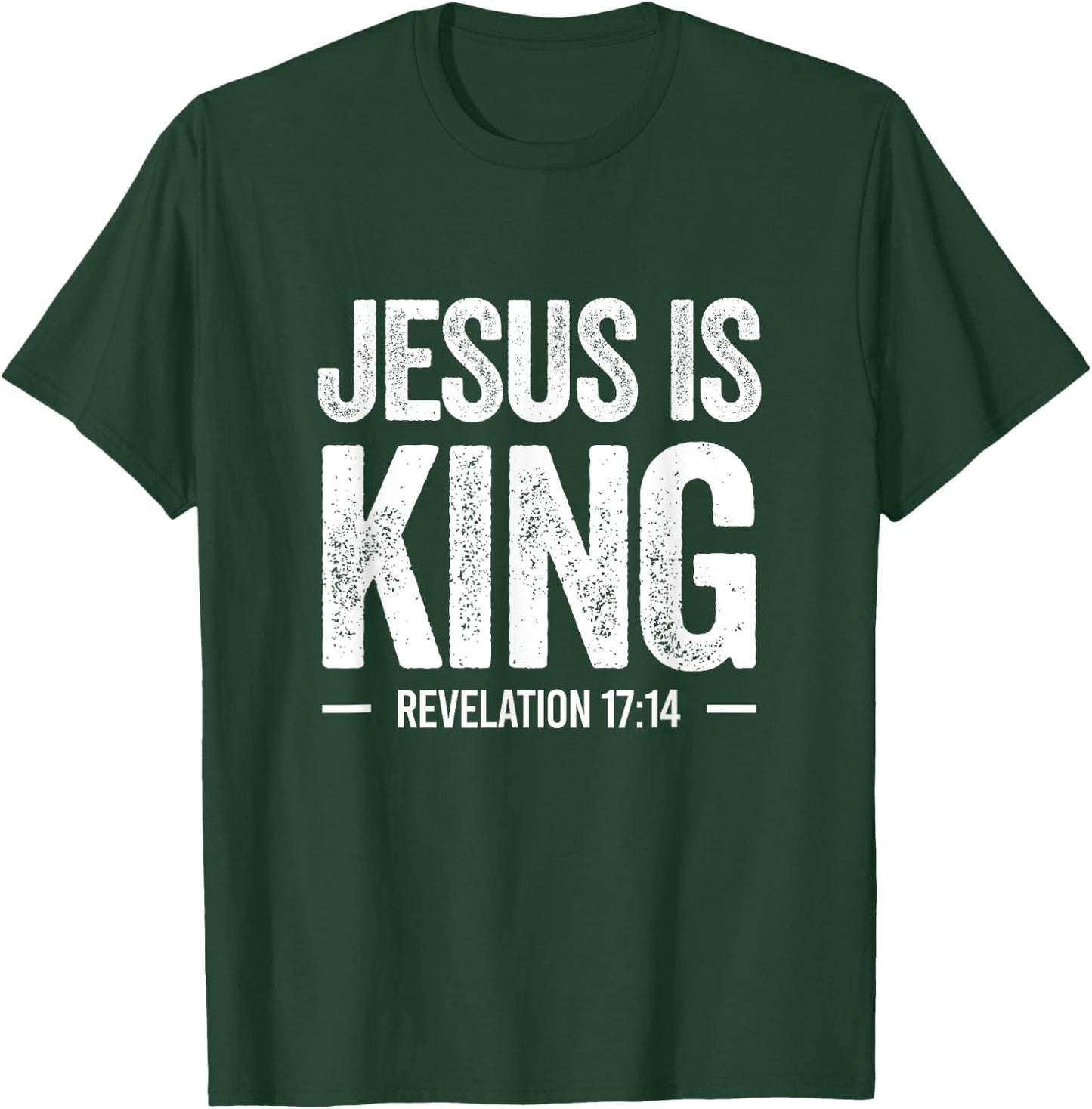Jesus is King Revelation 17:14 Christian Faith Bible Verse T-Shirt - T-Shirt | Forest