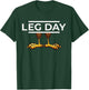 Leg Day Workout Shirt Thanksgiving T-Shirt - T-Shirt | Forest