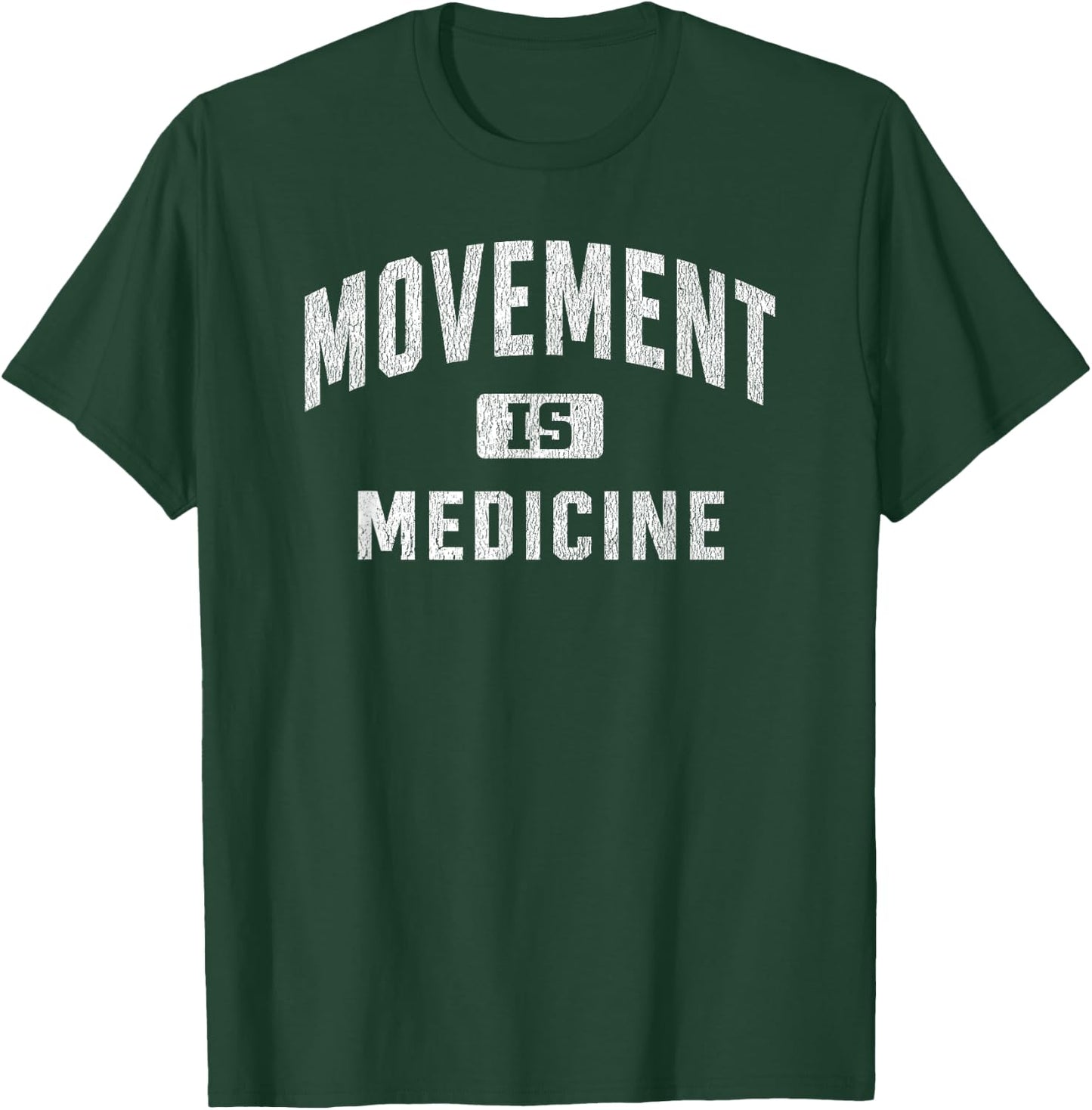 Movement is Medicine Athletic Trainer Sports Medicine T-Shirt - T-Shirt | Forest