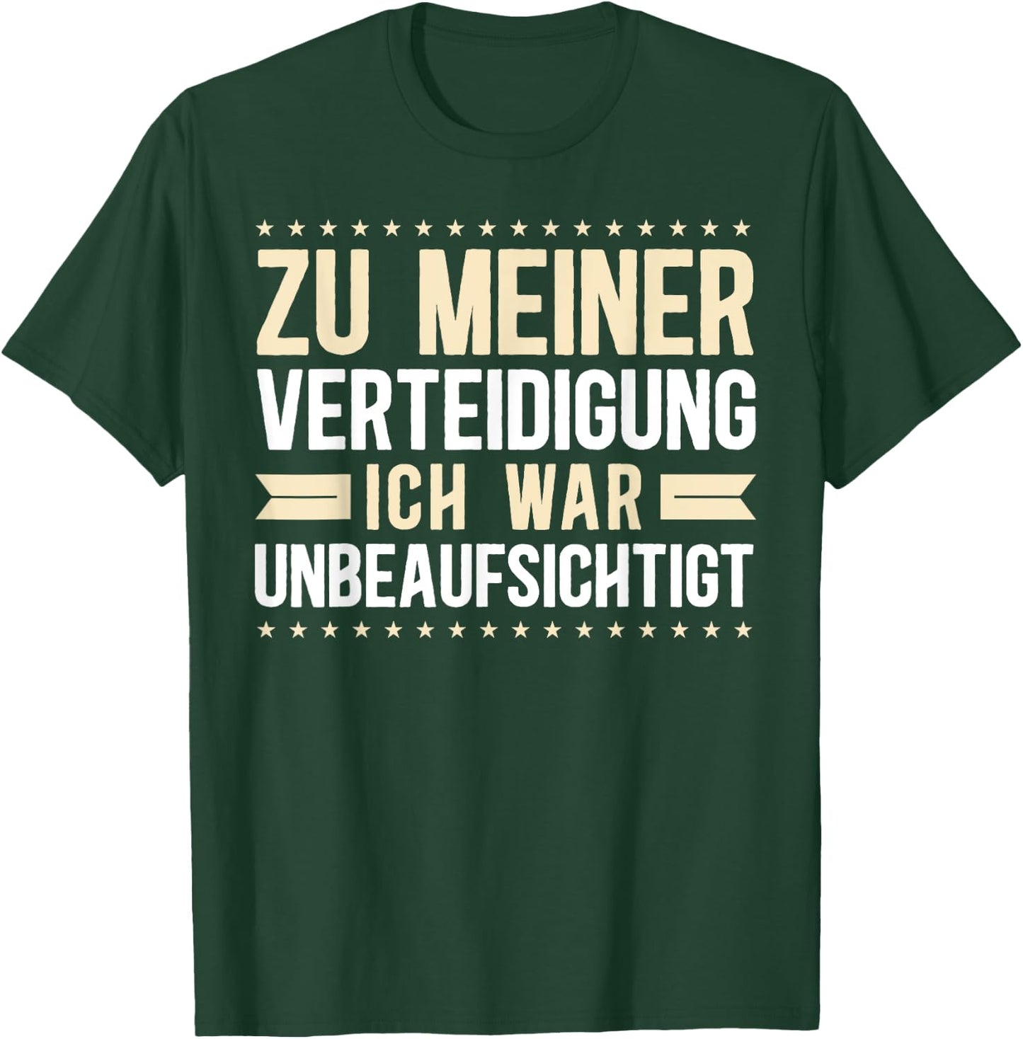 Funny Sayings Funny I Was Unbeaufsichtt , black T-Shirt - T-Shirt | Forest
