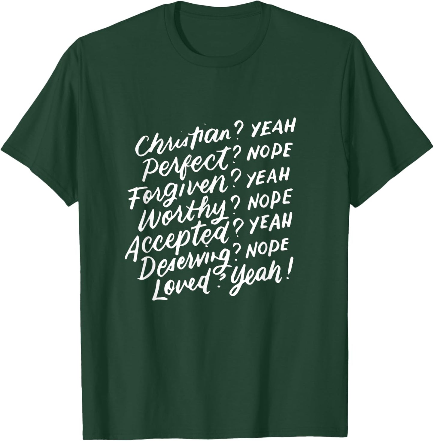 Christian Yeah Perfect Nope, Feminist, Inspirational Gifts T-Shirt - T-Shirt | Forest