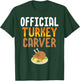 Official Turkey Carver Thanksgiving Meal T-Shirt - T-Shirt | Forest