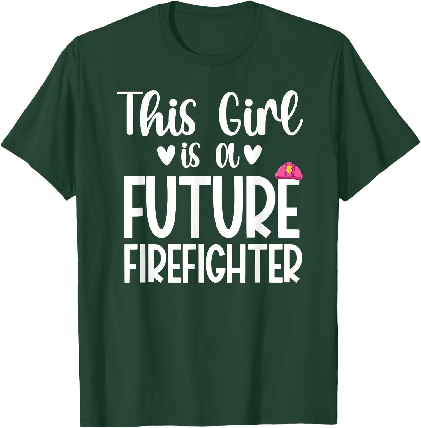 This Girl Is A Future Firefighter Future Fireman Kids T-Shirt - T-Shirt | Forest
