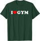 I Love Gym T-Shirt - T-Shirt | Forest