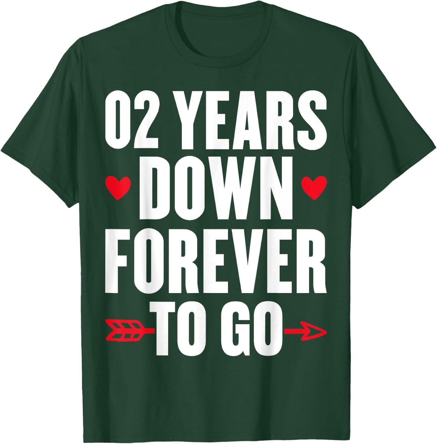 2 Years Down Forever To Go 2nd Anniversary 2 Years Marriage T-Shirt - T-Shirt | Forest