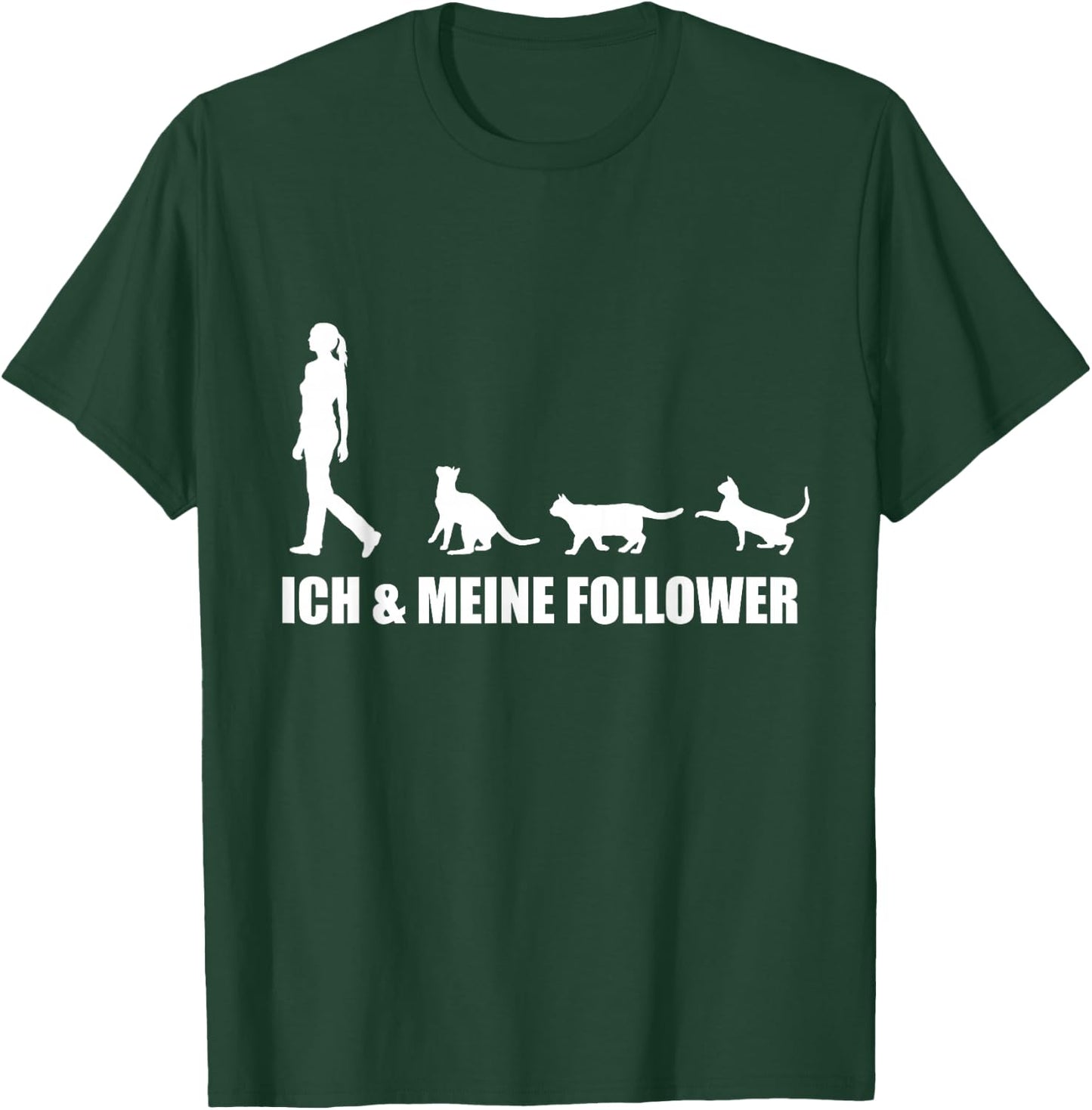 Ich Meine Follower Katze Katzenliebhaber Kätzchen Frauen T-Shirt - T-Shirt | Forest