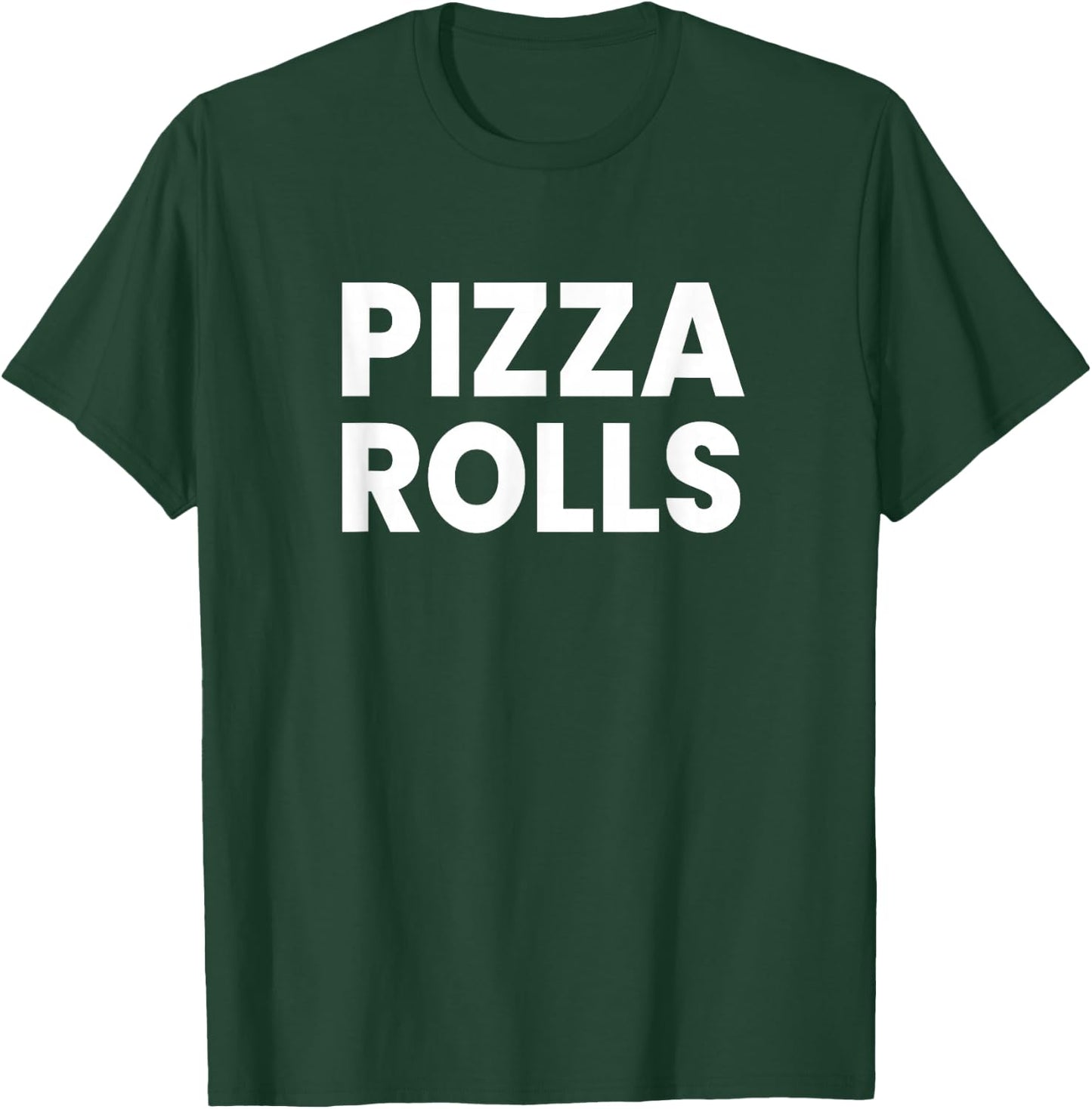 Pizza Rolls T-Shirt - T-Shirt | Forest