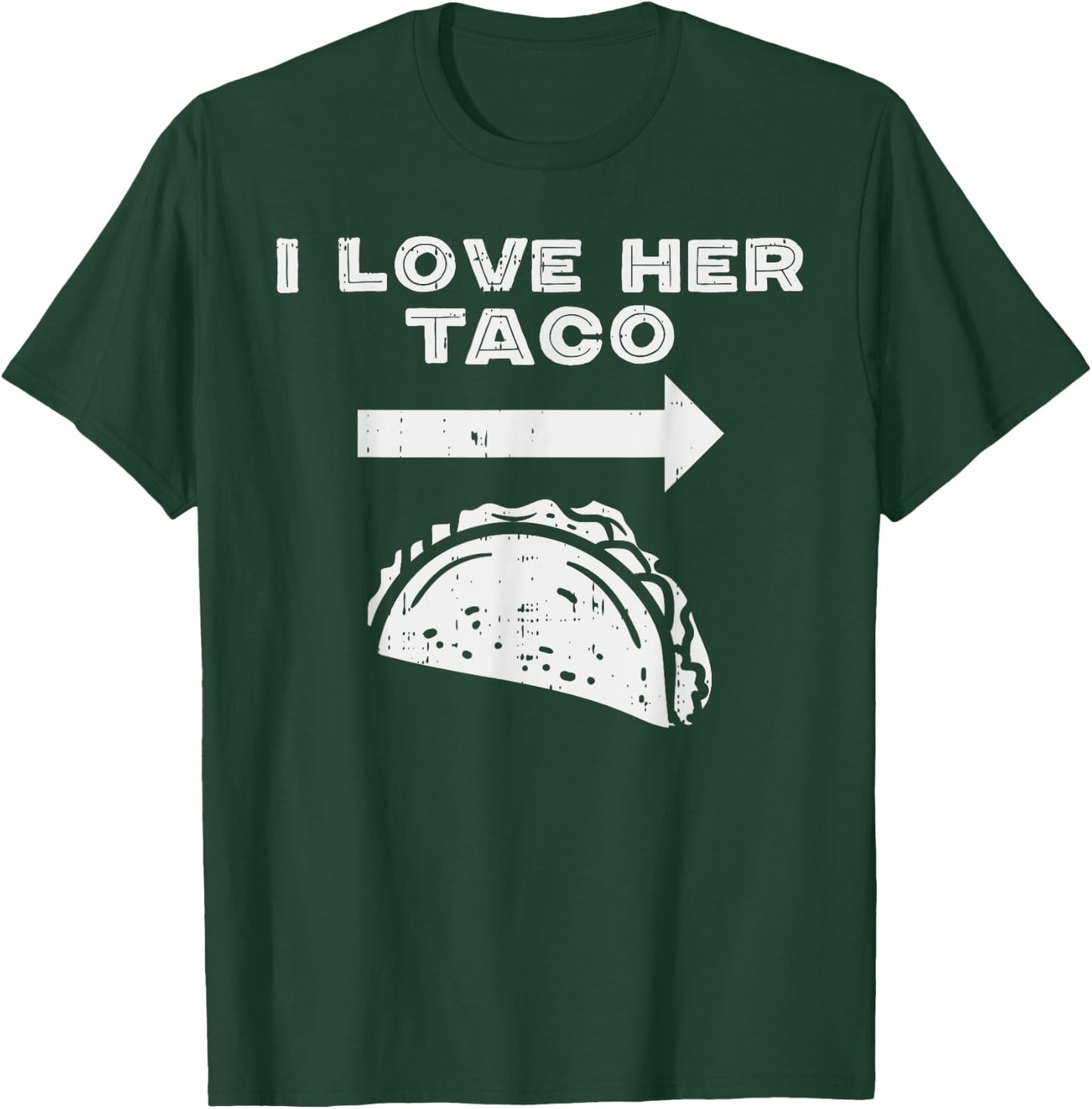 I Love Her Taco Matching Couple Cinco De Mayo Men Boyfriend T-Shirt - T-Shirt | Forest