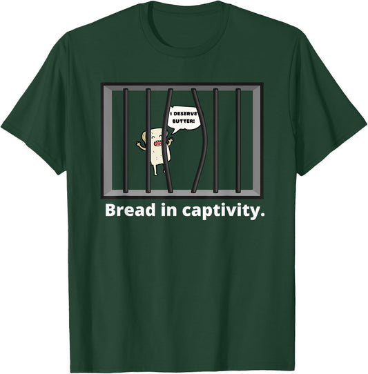 Bread In Captivity Funny Punny Food Pun Wordplay Cartoon T-Shirt - T-Shirt | Forest