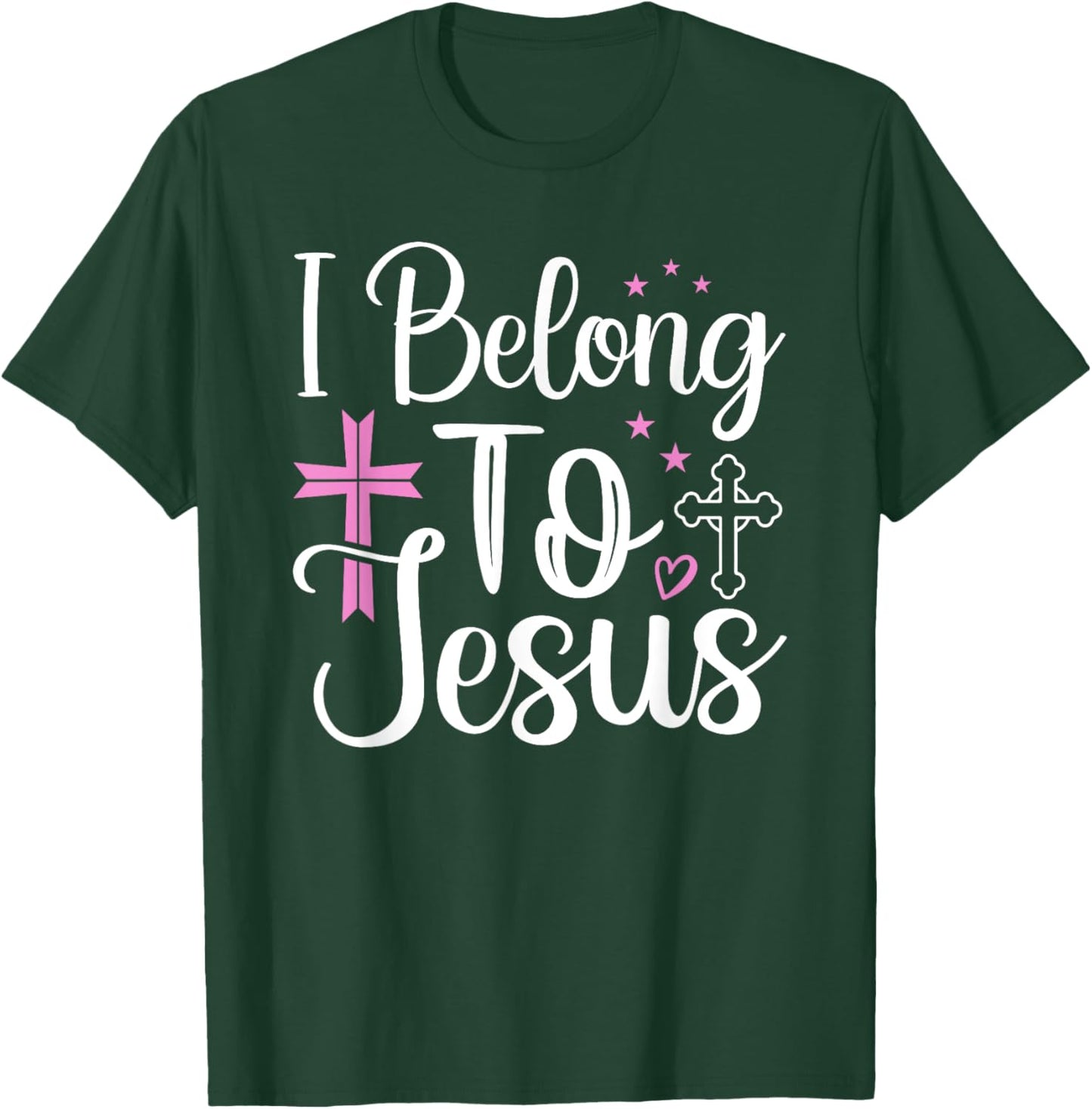 God Faith Cross Christians I Belong To Jesus T-Shirt - T-Shirt | Forest