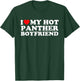 I Love My Hot Panther Boyfriend T-Shirt - T-Shirt | Forest