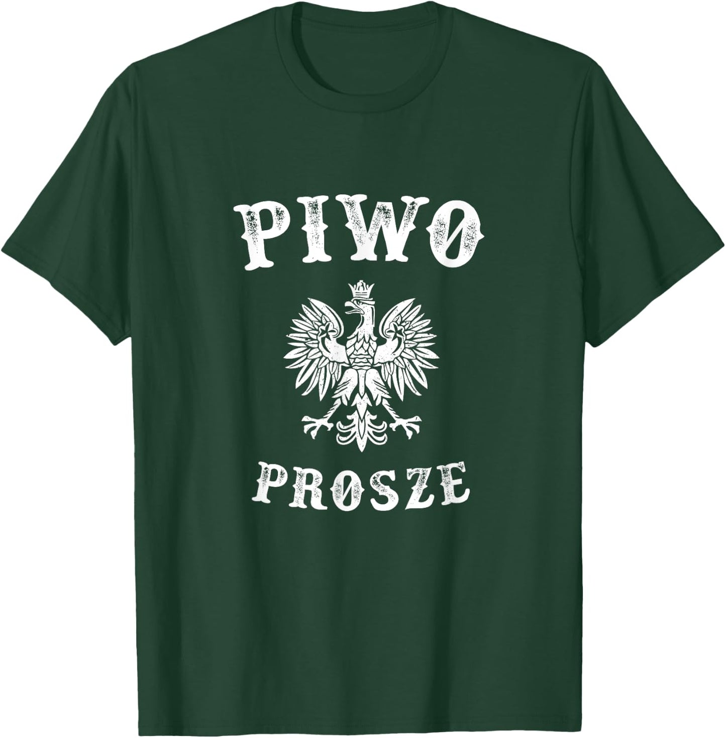 Beer please in Polish - Piwo Prosze T-Shirt - T-Shirt | Forest