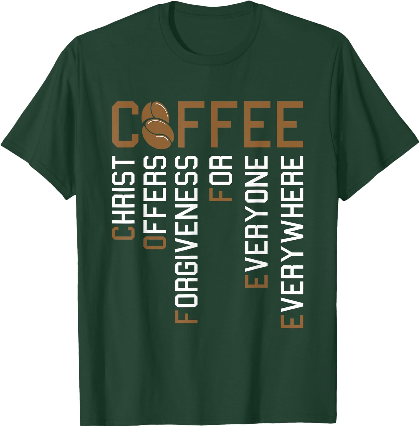 Coffee Christ Offers Forgiveness Christmas Faith Christian T-Shirt - T-Shirt | Forest