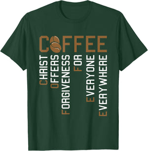 Coffee Christ Offers Forgiveness Christmas Faith Christian T-Shirt - T-Shirt | Forest