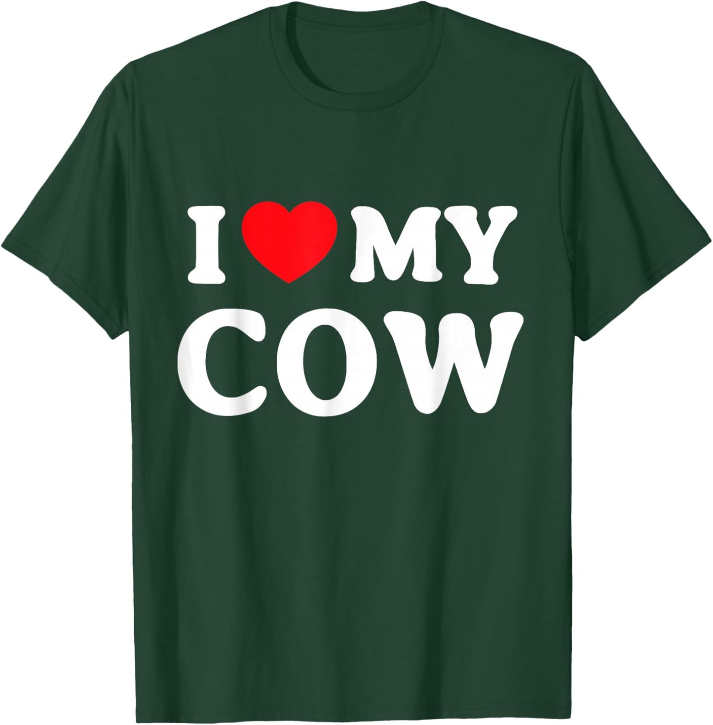 I Love My Cow T-Shirt - T-Shirt | Forest