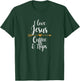 I Love Jesus Coffee And Naps T-Shirt - T-Shirt | Forest
