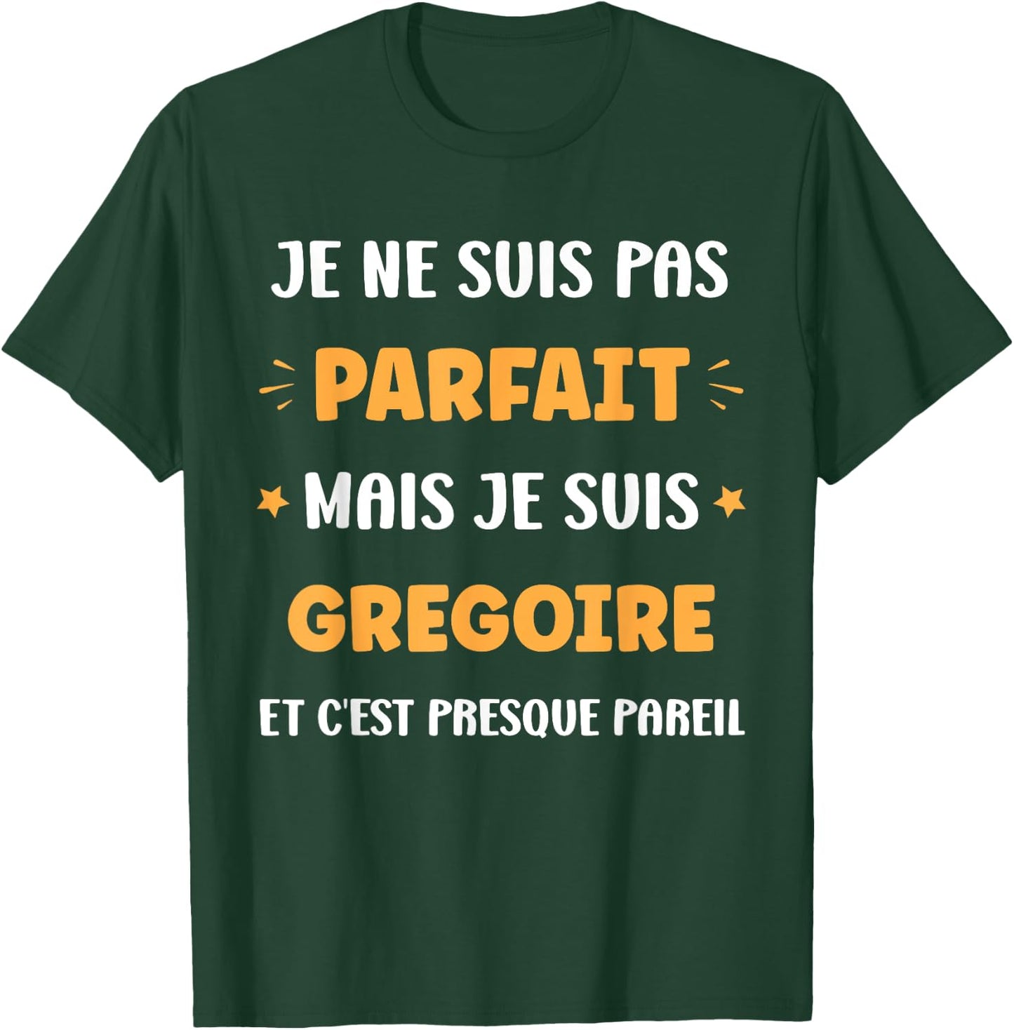 Name Si Gregoire Humour Gregoire , Black, S T-Shirt - T-Shirt | Forest