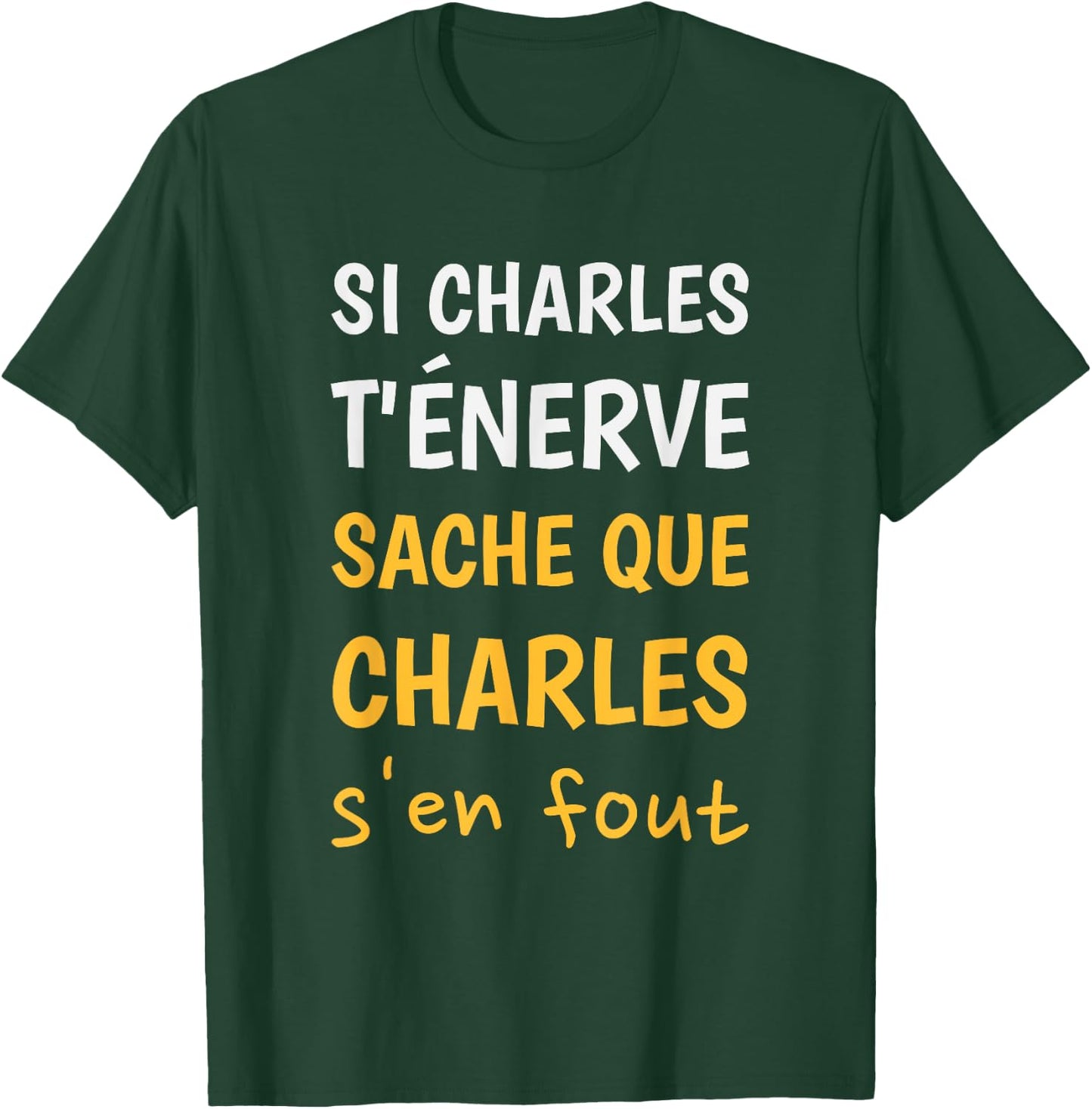 Personalised Name Charles Funny Gift For Charles T-Shirt - T-Shirt | Forest