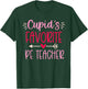 Cute Cupid's Favorite PE Teacher Valentine's Day Design T-Shirt - T-Shirt | Forest