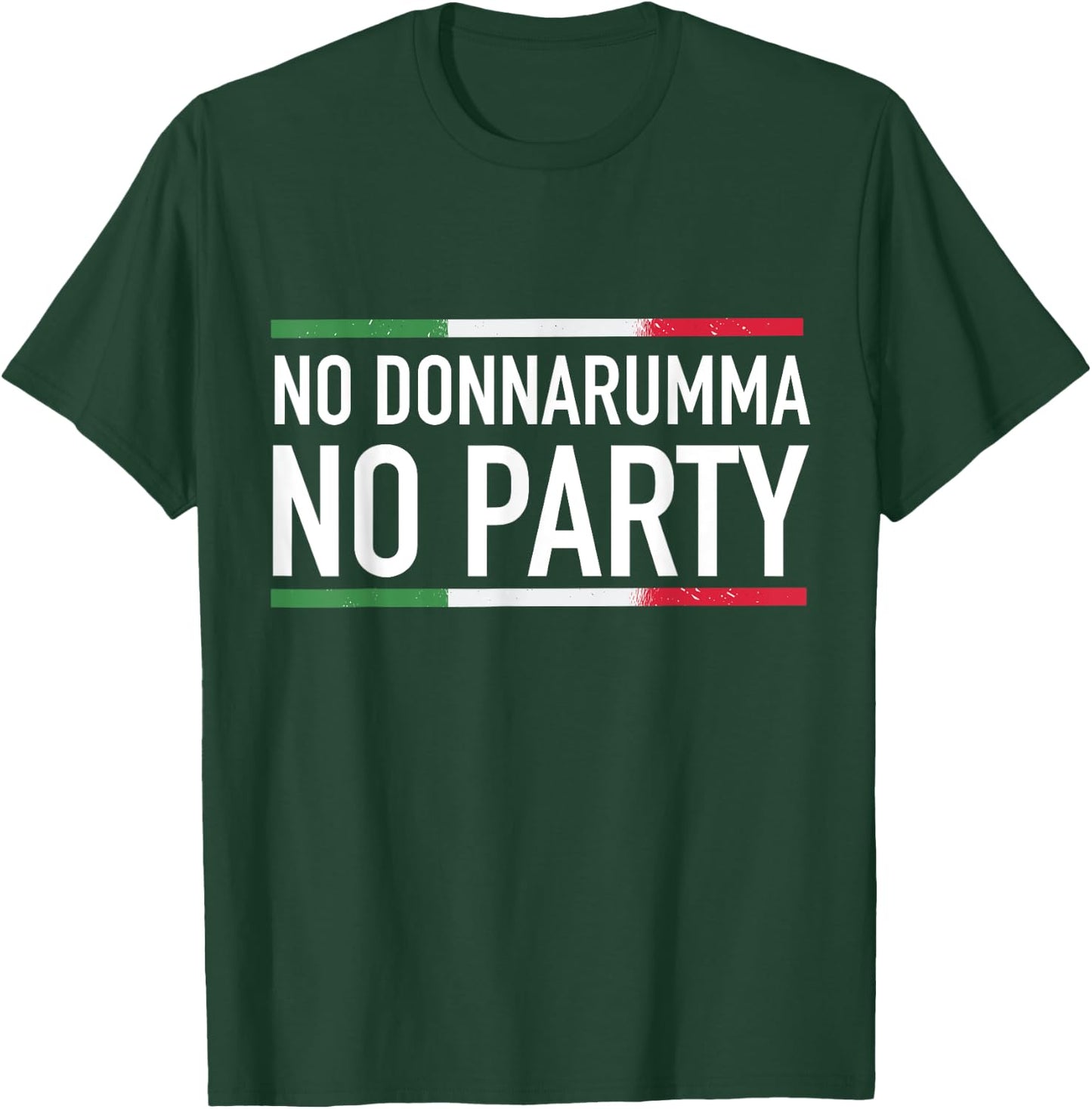 No Donnarumma No Party Italy 2021 Jersey Design T-Shirt - T-Shirt | Forest