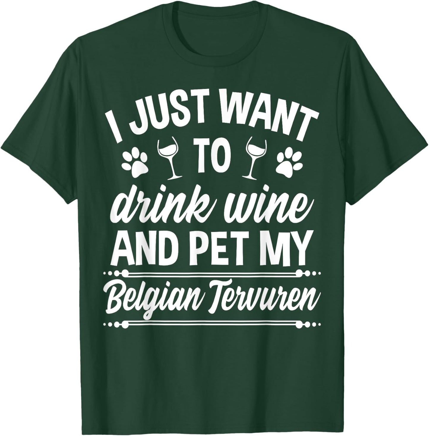 Belgian Tervuren Shirt Funny Wine Dog Owner Gift Women T-Shirt - T-Shirt | Forest