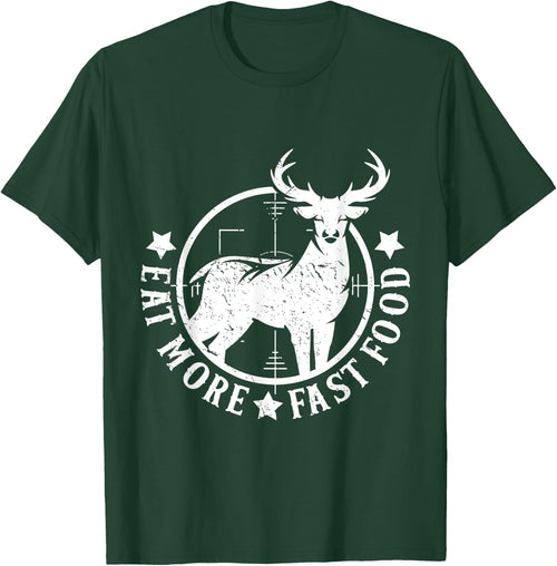 Eat More Fast Food Funny Deer Hunting