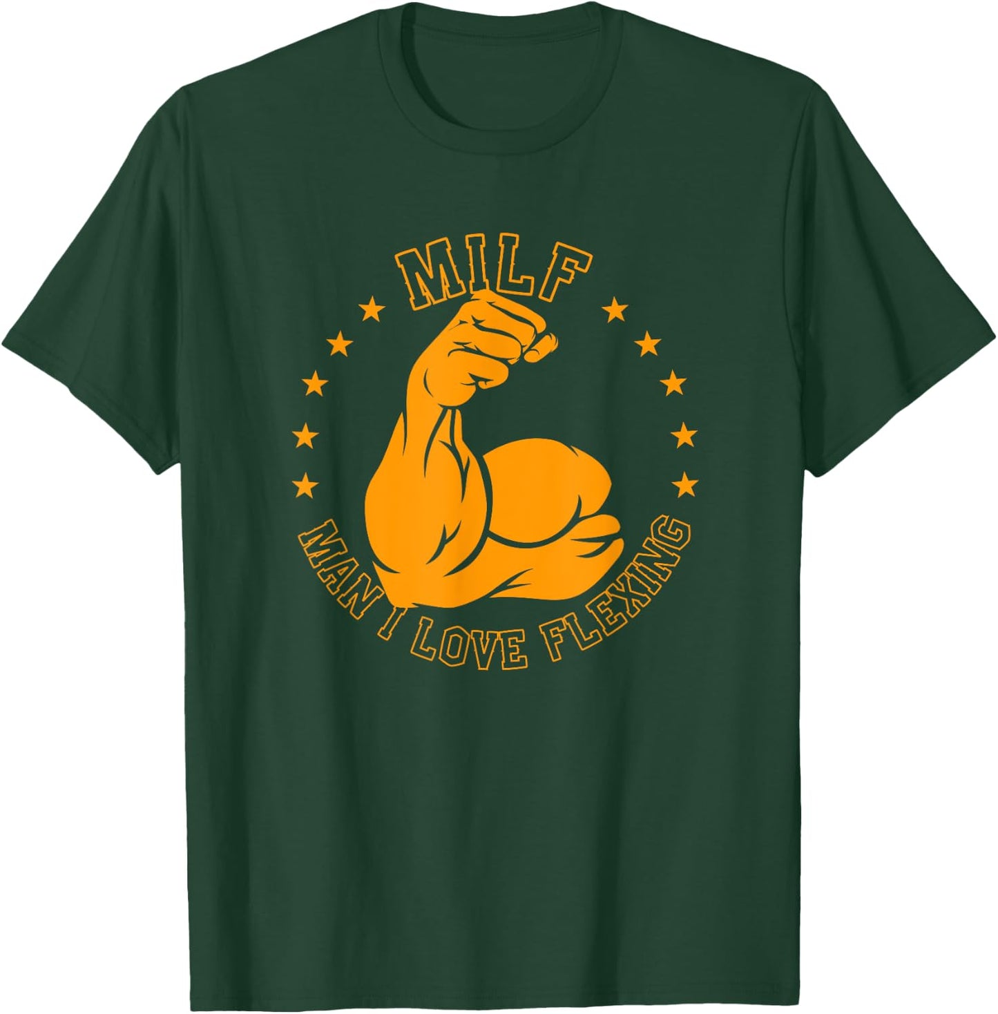 MILF Man I Love Flexing Bicep Workout Gym T-Shirt - T-Shirt | Forest