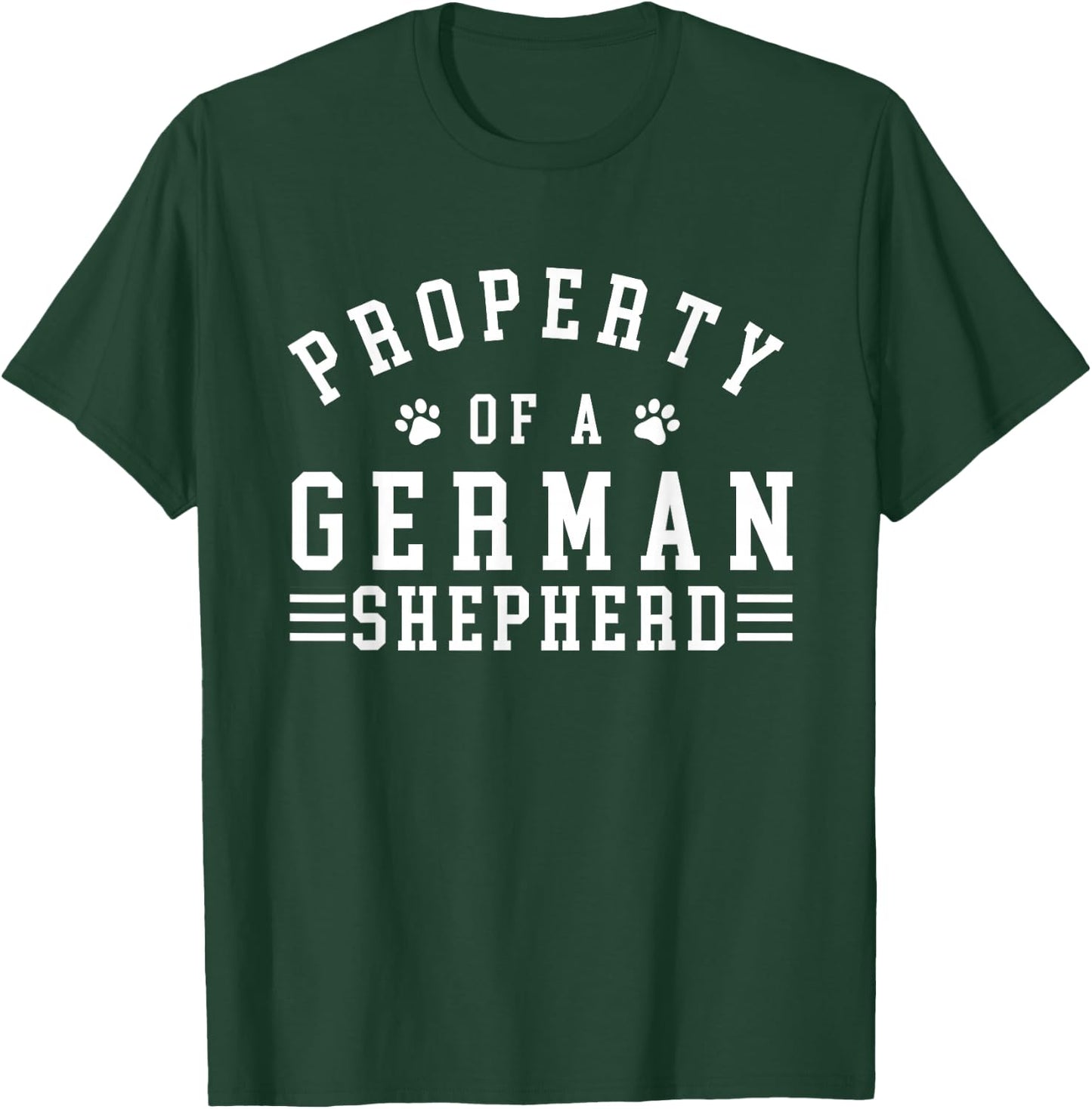 Property Of A German Shepherd - Canine Dog Owner Pet Breeder T-Shirt - T-Shirt | Forest