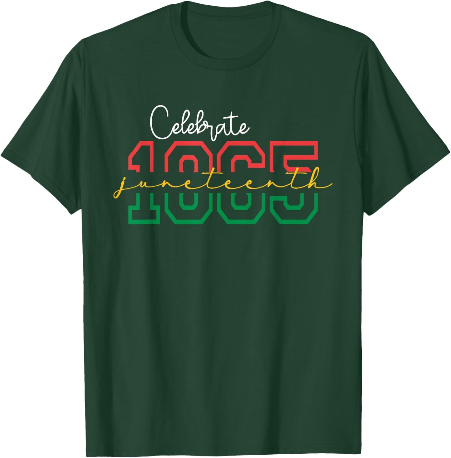 Celebrate Juneteenth T-Shirt - T-Shirt | Forest