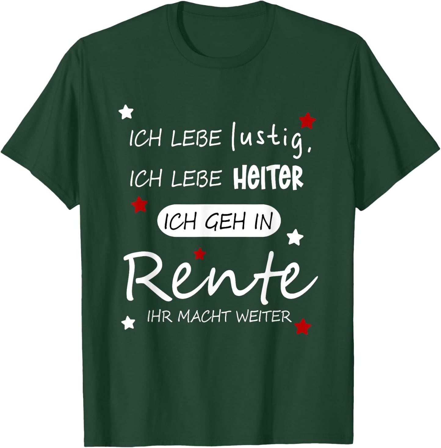 Funny Funny Humour with German Text "Ich geh in Rente [German Language], black T-Shirt - T-Shirt | Forest