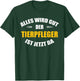 Alles wird gut, der Tierpfleger ist jetzt da! T-Shirt - T-Shirt | Forest