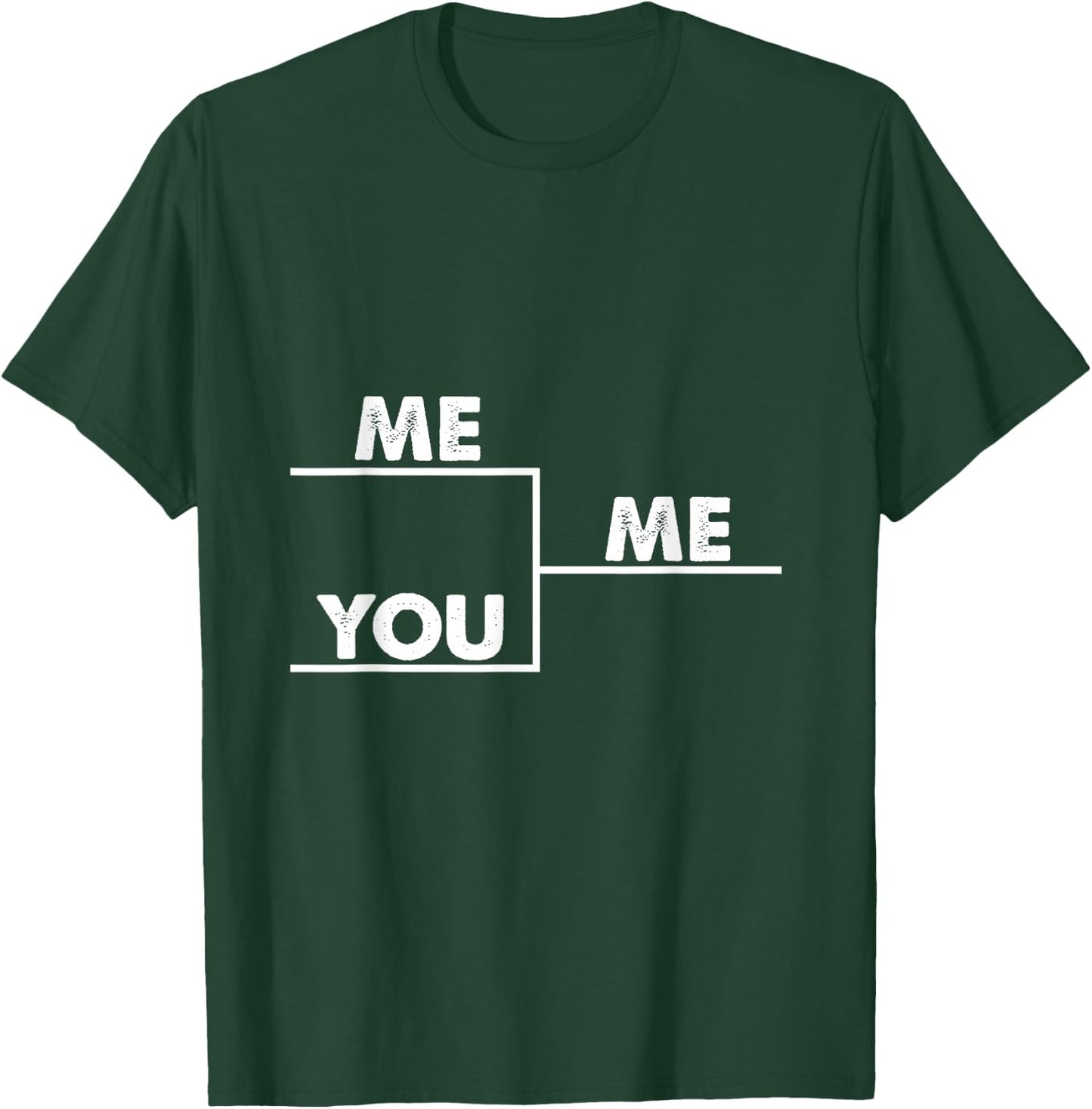 You me bracket winning T-Shirt - T-Shirt | Forest